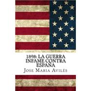 1898 by Aviles, Jose Maria, 9781523872015