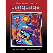 The Development of Language Paperback with Enhanced Pearson eText -- Access Card Package by Gleason, Jean Berko; Ratner, Nan Bernstein, 9780134412016