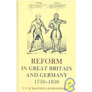Reform in Great Britain and Germany 1750-1850: Proceedings of the British Academy . 100 by Blanning, T. C. W.; Wende, Peter; British Academy; German Historical Institute in London, 9780197262016
