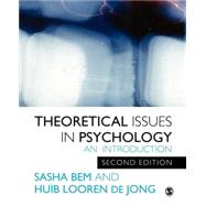 Theoretical Issues in Psychology : An Introduction by Sacha Bem, 9780761942016