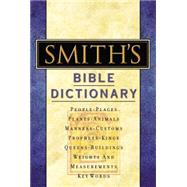 Smith's Bible Dictionary by Smith, William, 9780785252016
