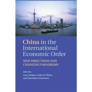 China in the New International Economic Order by Toohey, Lisa; Picker, Colin P.; Greenacre, Jonathan, 9781107062016