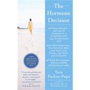 The Hormone Decision by Parker-Pope, Tara, 9781416562016