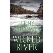 Wicked River by Milchman, Jenny, 9781432852016