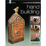 Ceramic Studio: Hand Building by Amber, Shay, 9781454702016