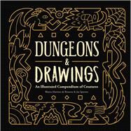 Dungeons and Drawings by Martnez De Rituerto, Blanca; Sparrow, Joe, 9781524852016