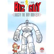 Big Guy and Rusty the Boy Robot by Miller, Frank; Darrow, Geof, 9781569712016