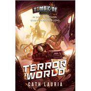 Terror World by Cath Lauria, 9781839082016