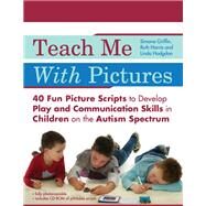 Teach Me With Pictures by Griffin, Simone; Harris, Ruth; Hogdon, Linda; Butler, Ralph, 9781849052016