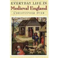 Everyday Life in Medieval England by Dyer, Christopher, 9781852852016