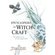 Encyclopedia of Witchcraft by Illes, Judika, 9780062372017