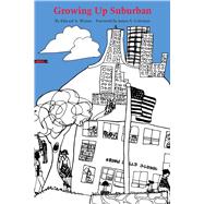 Growing Up Suburban by Wynne, Edward A.; Coleman, James S., 9780292742017