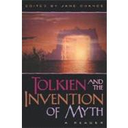 Tolkien and the Invention of Myth by Chance, Jane, 9780813192017