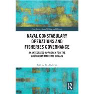 Naval Constabulary Operations and Fisheries Governance by Sean A. G. Andrews, 9781032642017