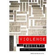 Violence and Society: Toward a New Sociology by Kilby, Jane; Ray, Larry, 9781118942017