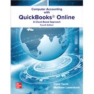 Computer Accounting with QuickBooks Online: A Cloud Based Approach by Carol Yacht and Matthew Lowenkron, 9781266522017