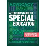 A Teacher's Guide to Special Education by Bateman, David F. ; Cline, Jenifer L., 9781416622017