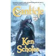 Canticle by Scholes, Ken, 9781429972017