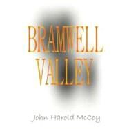 Bramwell Valley by Mccoy, John Harold, 9781449532017