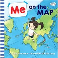 Me on the Map by Sweeney, Joan; Leng, Qin, 9781524772017