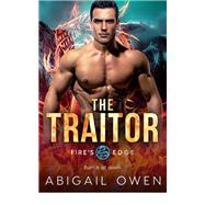 The Traitor by Abigail Owen, 9781649372017
