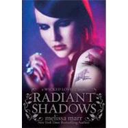 Radiant Shadows by Marr, Melissa, 9780061992018