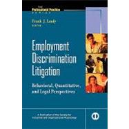Employment Discrimination Litigation Behavioral, Quantitative, and Legal Perspectives by Landy, Frank J.; Salas, Eduardo, 9780470622018