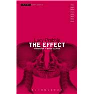 The Effect by Prebble, Lucy; Gillinson, Miriam, 9781474272018