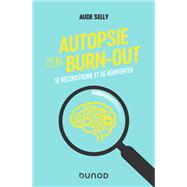 Autopsie d'un burn-out by Aude Selly, 9782100842018
