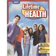 Lifetime Health: Student Edition 2007 by Holt McDougal, 9780030672019