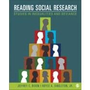 Reading Social Research : Studies in Inequalities and Deviance by Jeffrey C. Dixon, 9781452242019