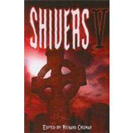Shivers V by CHIZMAR RICHARD (ED), 9781587672019