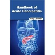 Handbook of Acute Pancreatitis by Callister, Greg, 9781632422019