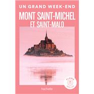 Mont Saint-Michel et Saint-Malo Un Grand Week-end by Collectif, 9782017222019