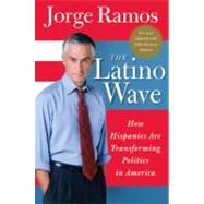 The Latino Wave by Ramos, Jorge del Rayo, 9780060572020
