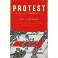 Protest With Chinese Characteristics by Hung, Ho-fung, 9780231152020