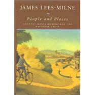 People and Places by Lees-Milne, James, 9780719562020