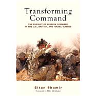 Transforming Command by Shamir, Eitan, 9780804772020