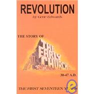 Revolution: The Story of the Early Church by Edwards, Gene, 9780940232020