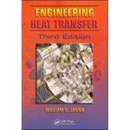 Engineering Heat Transfer, Third Edition by Janna; William S., 9781420072020