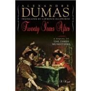 Twenty Years After by Dumas, Alexandre; Ellsworth, Lawrence, 9781643132020