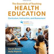 The Essentials of Teaching Health Education by Sarah Benes; Holly Alperin, 9781718232020