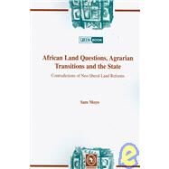 African Land Questions, Agrarian Transitions and the State by Moyo, Sam, 9782869782020