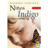 Ninos Indigo/indigo Kids by Sanchez, Gabriel, 9789871102020