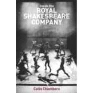 Inside the Royal Shakespeare Company: Creativity and the Institution by Chambers; Colin, 9780415212021