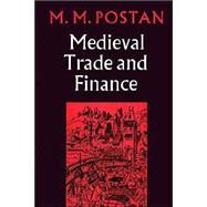 Mediaeval Trade and Finance by M. M. Postan, 9780521522021