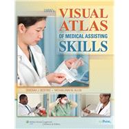 LWW's Visual Atlas of Medical Assisting Skills by Bedford, Deborah J, 9780781762021