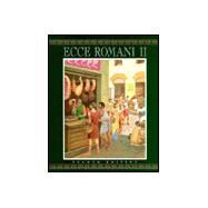 Ecce Romani II: Home and School Pastimes and Ceremonies by Lawall, Gilbert, 9780801312021