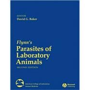 Flynn's Parasites of Laboratory Animals by Baker, David G., 9780813812021
