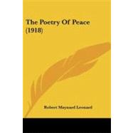 The Poetry of Peace by Leonard, Robert Maynard, 9781104322021